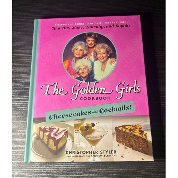 The Golden Girls Cookbook Cheesecakes & Cocktails - Picture 1 of 2
